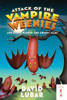 Attack_of_the_Vampire_Weenies_and_Other_Warped_and_Creepy_Tales